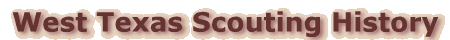 West Texas Scout History